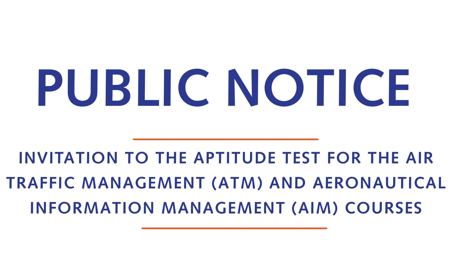 INVITATION TO THE APTITUDE TEST FOR THE AIR TRAFFIC MANAGEMENT (ATM) AND AERONAUTICAL INFORMATION MANAGEMENT (AIM) COURSES